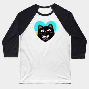 Stop war banner, poster, flyer, card, badge or sticker print design with grumpy black cat Baseball T-Shirt